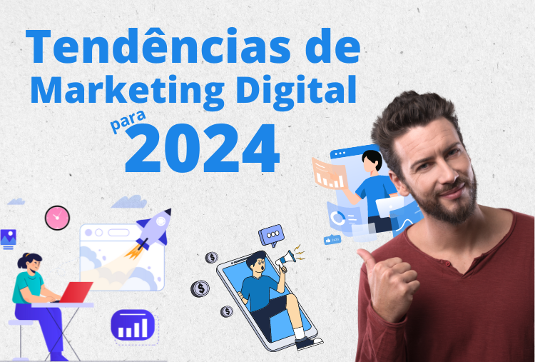 Tendências de Marketing Digital para 2024 - Converta na Web